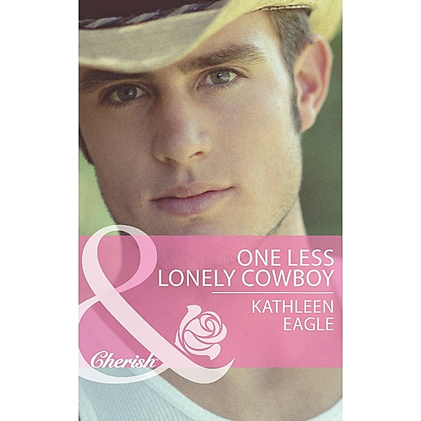 One Less Lonely Cowboy (Mills & Boon Cherish), KATHLEEN EAGLE