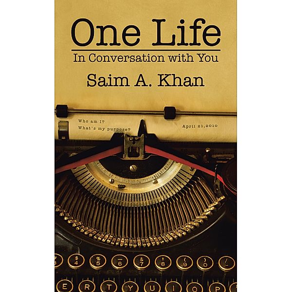 One Life, Saim A. Khan