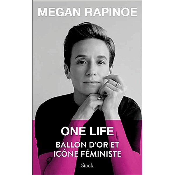 One life / Essais - Documents, Megan Rapinoe