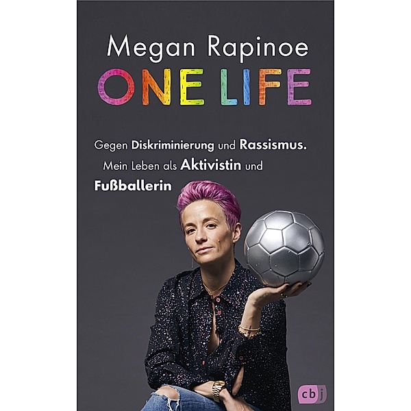 One Life - Gegen Diskriminierung und Rassismus. Mein Leben als Aktivistin und Fussballerin, Megan Rapinoe, Emma Brockes