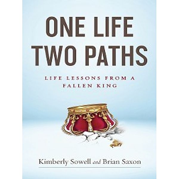 One Life, Two Paths, Kimberly Sowell, Brian Saxon
