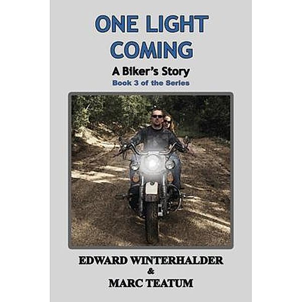One Light Coming, Edward Winterhalder, Marc Teatum