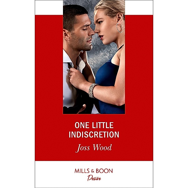 One Little Indiscretion (Mills & Boon Desire) (Murphy International, Book 1) / Mills & Boon Desire, Joss Wood