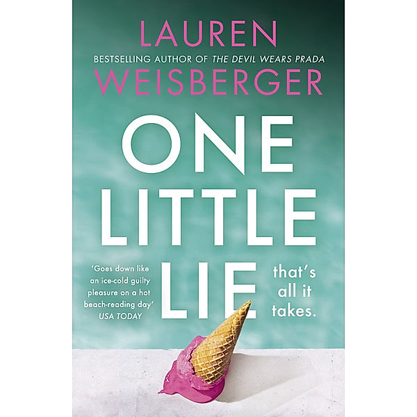 One Little Lie, Lauren Weisberger
