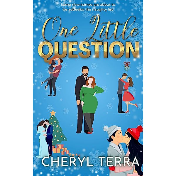 One Little Question, Cheryl Terra