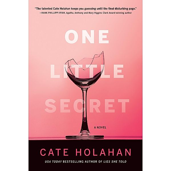 One Little Secret, Cate Holahan