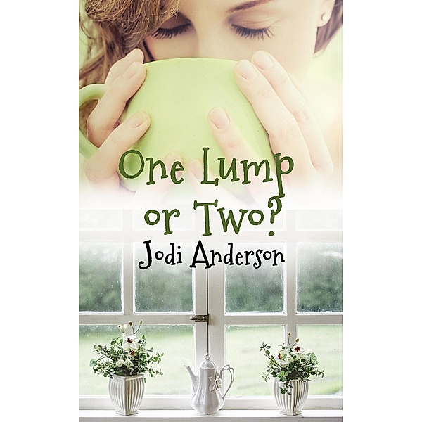 One Lump or Two, Jodi Anderson
