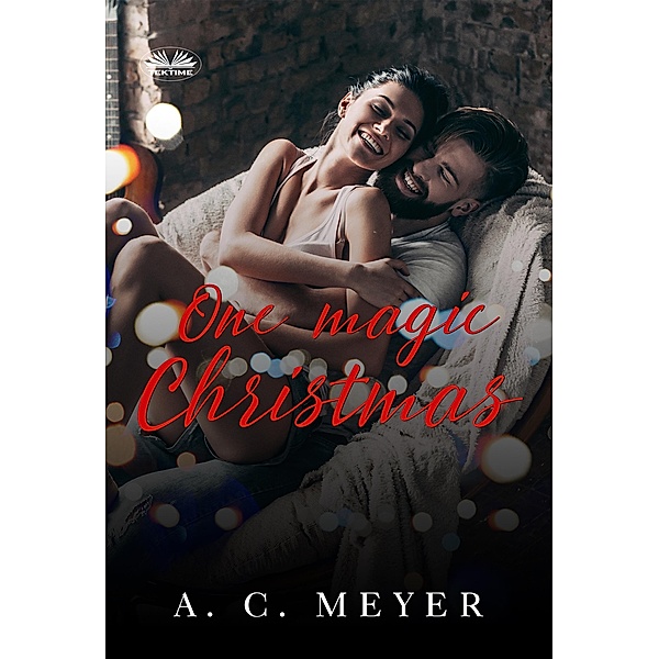 One Magic Christmas, A. C. Meyer