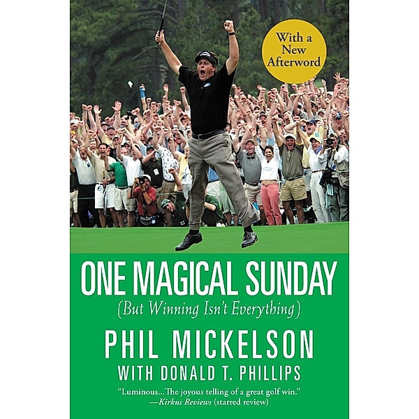One Magical Sunday, Phil Mickelson, Donald T. Phillips