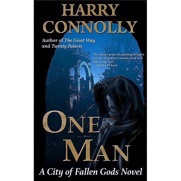 One Man: A City of Fallen Gods Novel, Harry Connolly