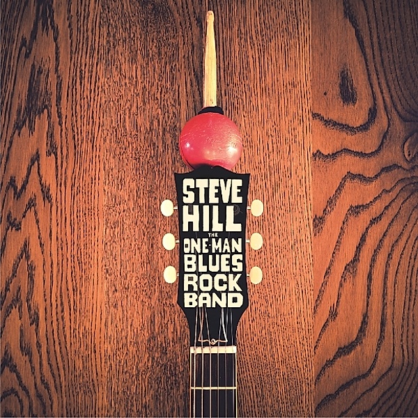 One Man Blues Rock Band, Steve Hill