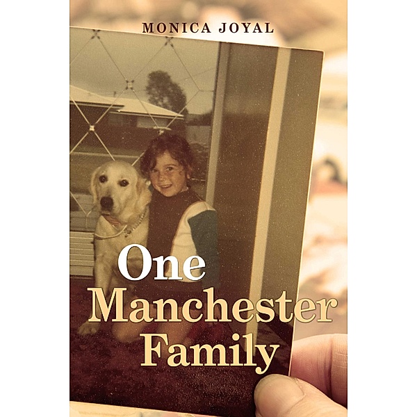 One Manchester Family, Monica Joyal