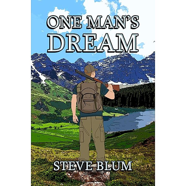 One Man's Dream, Steve Blum