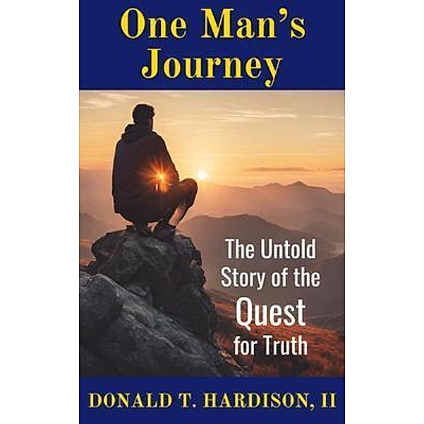 One Man's Journey, Donald T Hardison