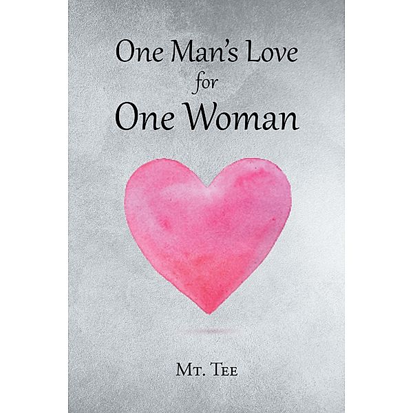 One Man's Love For One Woman, Mt. Tee