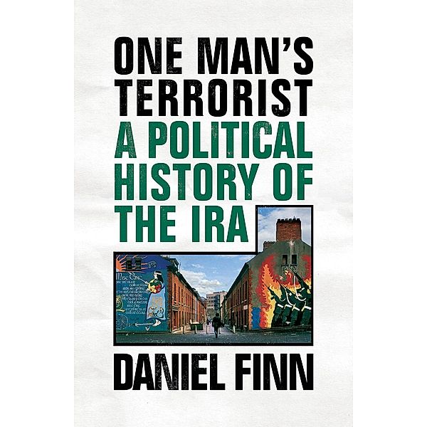 One Man's Terrorist, Daniel Finn