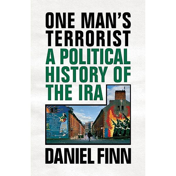 One Man's Terrorist, Daniel Finn