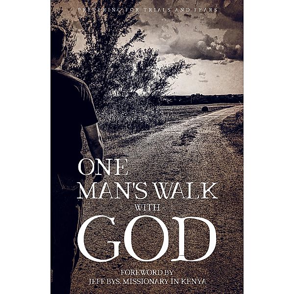 One Man's Walk with God, Jeremy Strang