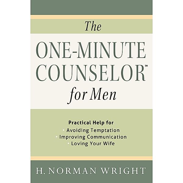 One-Minute Counselor for Men / Harvest House Publishers, H. Norman Wright