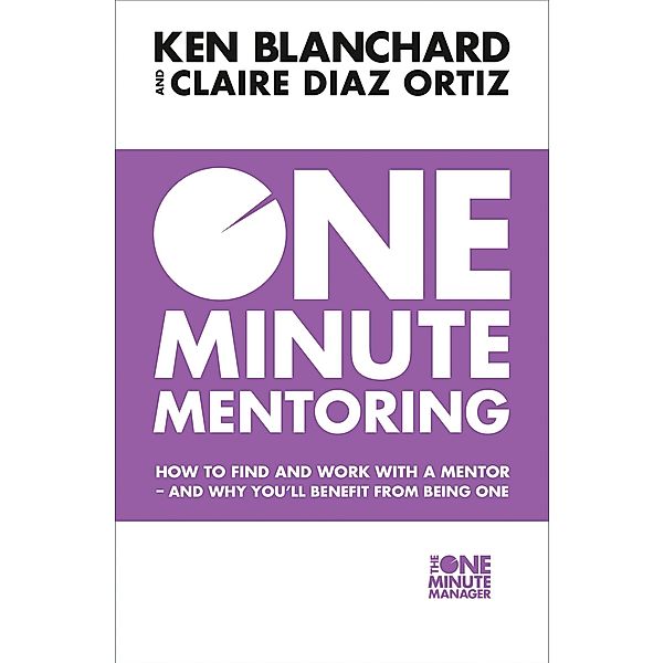 One Minute Mentoring, Ken Blanchard, Claire Diaz-Ortiz