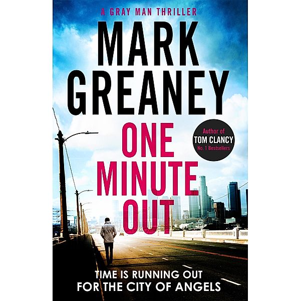 One Minute Out / Gray Man Bd.9, Mark Greaney