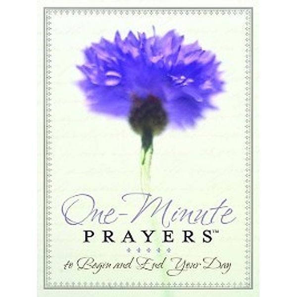 One-Minute Prayers&#8482; to Begin and End Your Day, Hope Lyda
