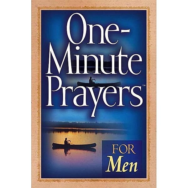 One-Minute Prayers® for Men / Harvest House Publishers, Harvest House Publishers