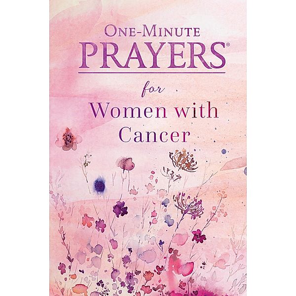 One-Minute Prayers for Women with Cancer / Harvest House Publishers, Niki Hardy