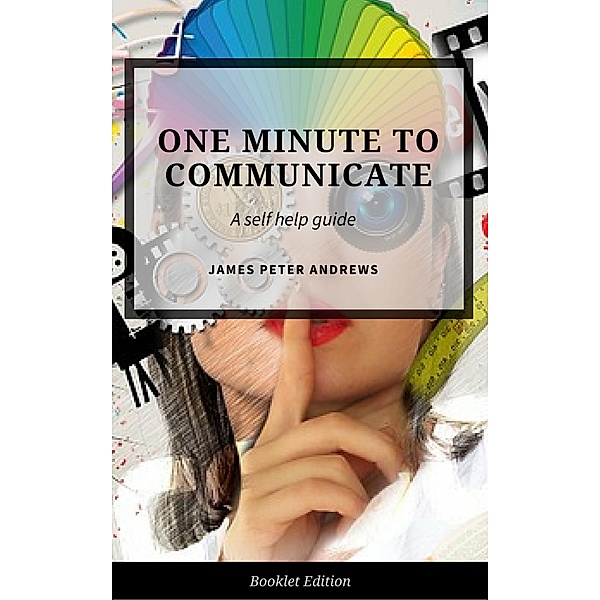 One Minute to Communicate (Self Help), James Peter Andrews