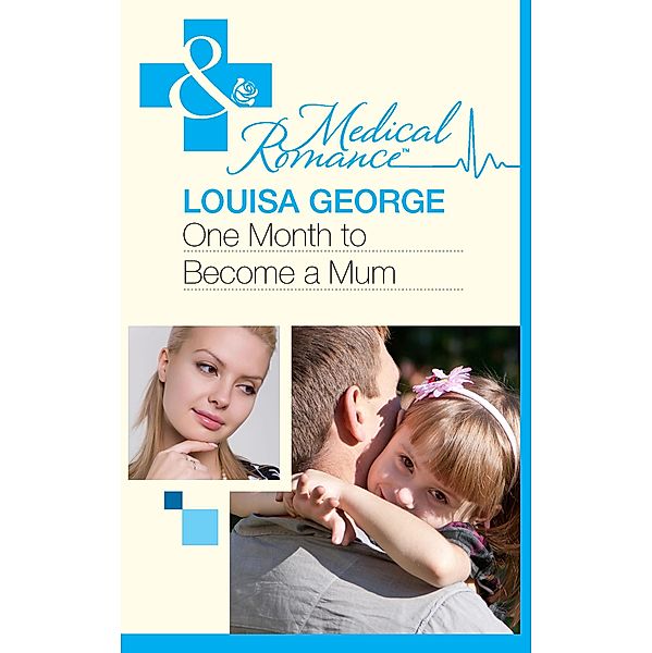 One Month to Become a Mum, Louisa George