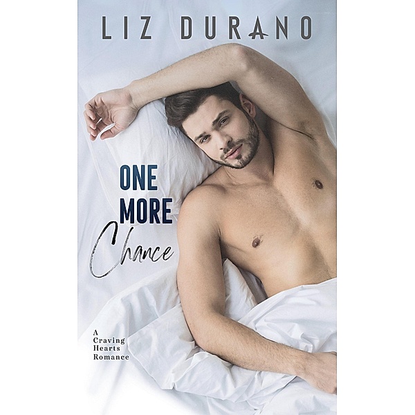 One More Chance (Craving Hearts, #2) / Craving Hearts, Liz Durano