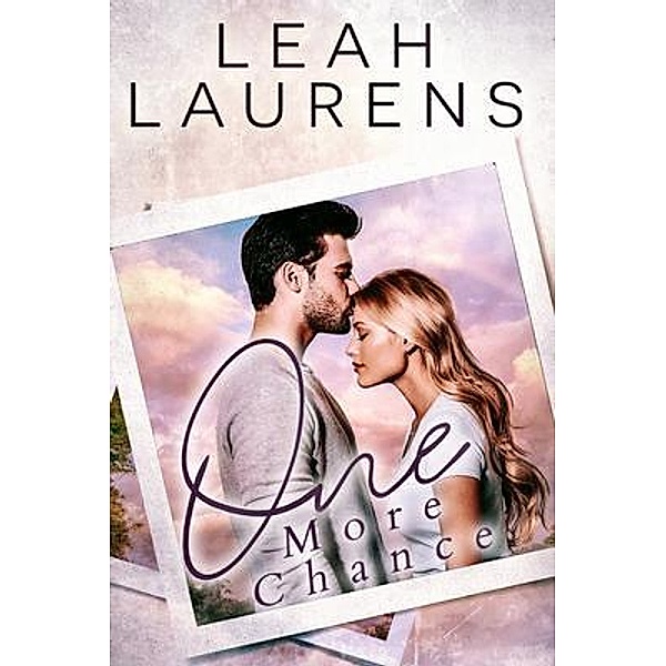 One More Chance / Holdenville Small Town Romance Bd.1, Leah Laurens