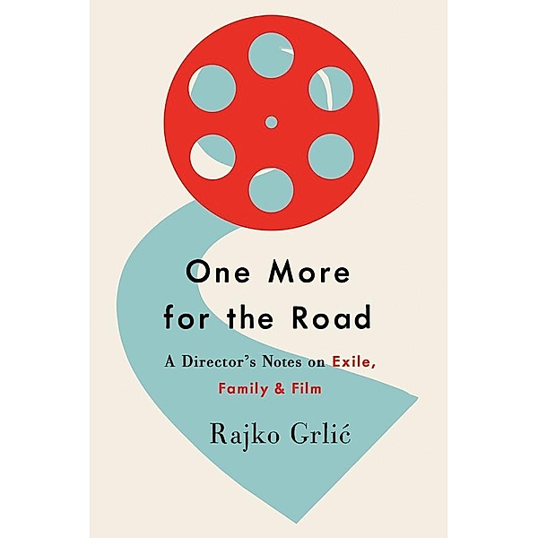 One More for the Road, Rajko Grlic