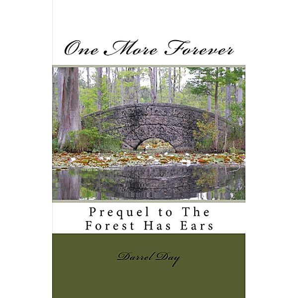 One More Forever (The Witches of the Forest, #2) / The Witches of the Forest, Darrel Day