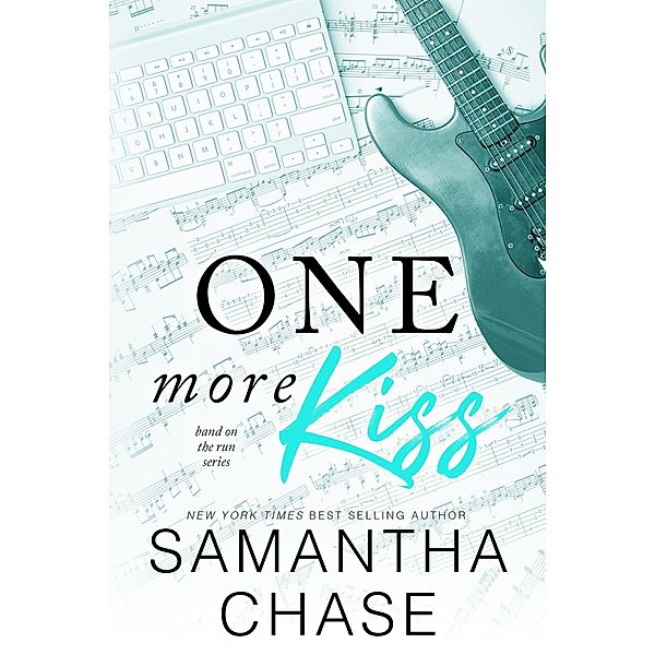 One More Kiss (Band on the Run, #1) / Band on the Run, Samantha Chase