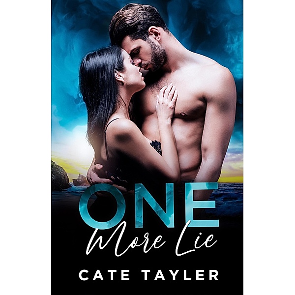 One More Lie, Cate Tayler