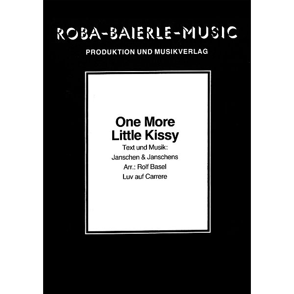 One More Little Kissy, Janschen En Janschens, Rolf Basel