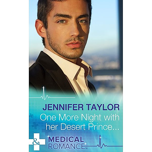 One More Night With Her Desert Prince..., Jennifer Taylor