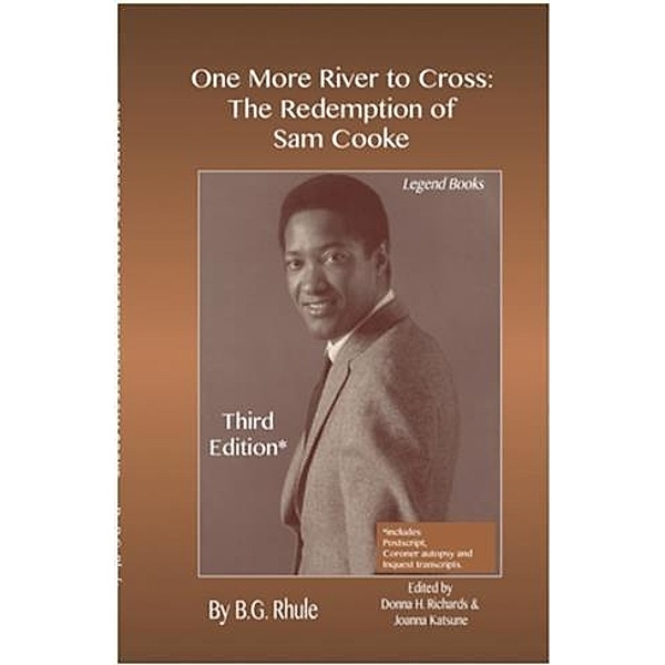 One More River to Cross: The Redemption of Sam Cooke, B. G. Rhule