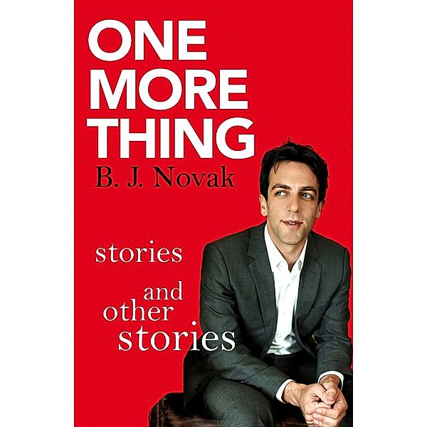 One More Thing, B. J. Novak