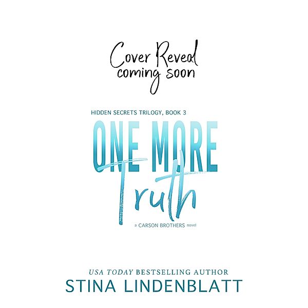 One More Truth (The Carson Brothers, #4) / The Carson Brothers, Stina Lindenblatt