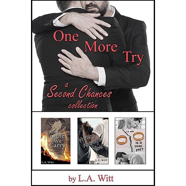 One More Try: A Second Chances Collection, L. A. Witt