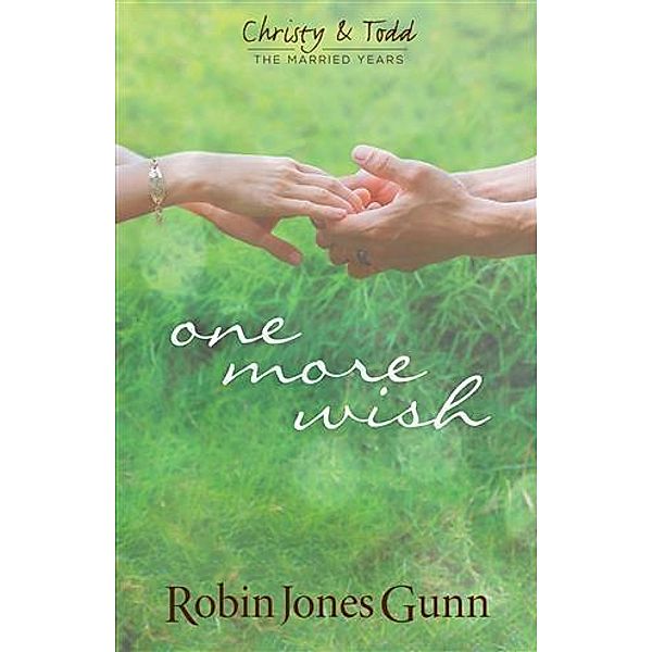 One More Wish, Robin Jones Gunn