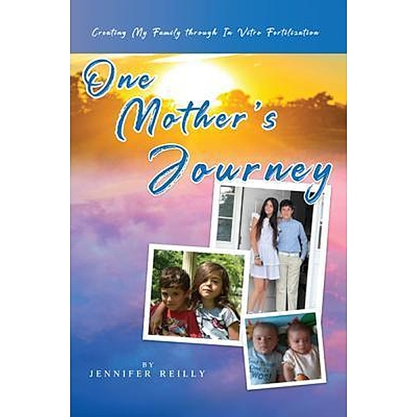 One Mother's Journey, Jennifer Reilly