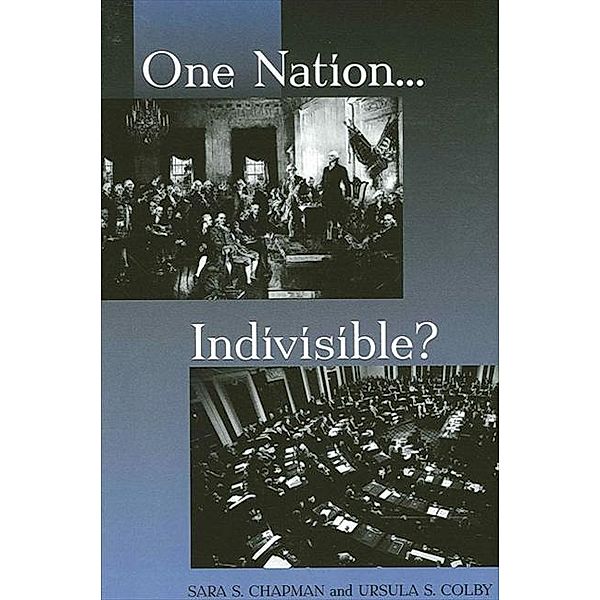 One Nation...Indivisible?, Sara S. Chapman, Ursula S. Colby