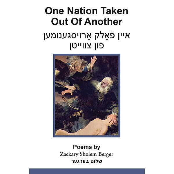 One Nation Taken Out Of Another, Zackary Sholem Berger