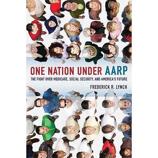 One Nation under AARP, Frederick Lynch