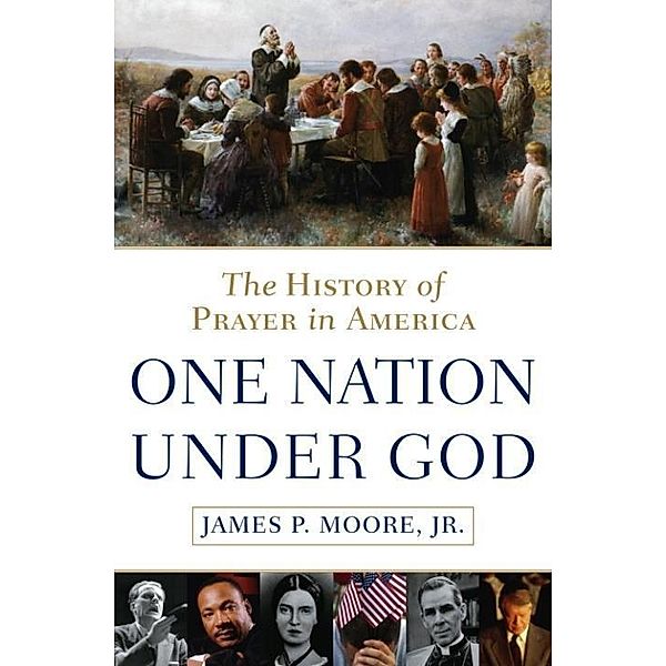 One Nation Under God, James P. Moore
