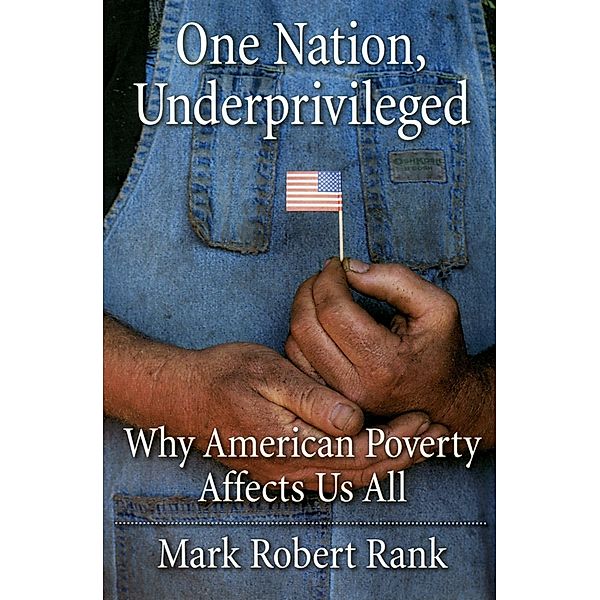 One Nation, Underprivileged, Mark Robert Rank