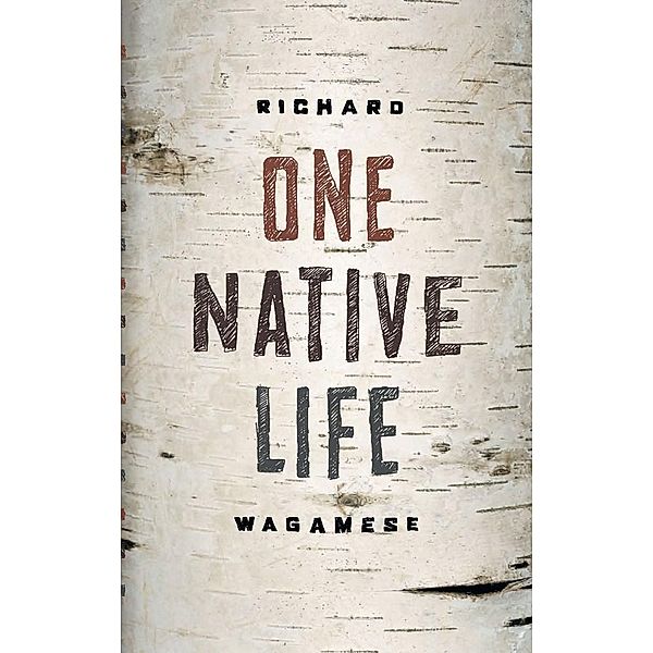 One Native Life, Richard Wagamese
